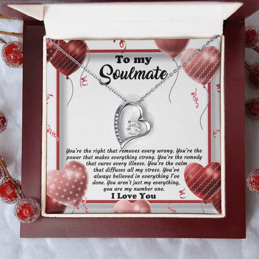 To My Soulmate - You're The Right That Removes Every Wrong - Love Heart Necklace