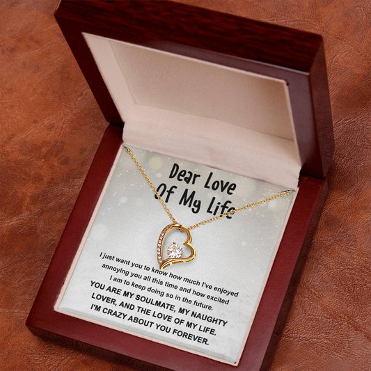 Dear Love Of My Life - You Are My Naughty Lover - Heart Necklace