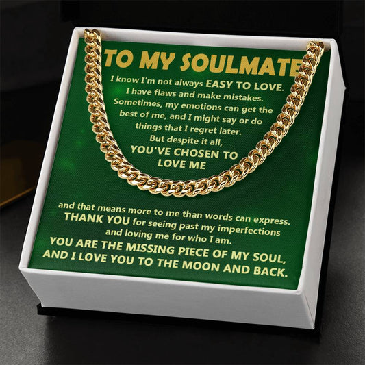 To my soulmate - I love you - Cuban chain necklace