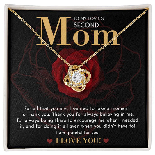 To My Loving Second Mom - For All That You Are, I Wanted To Take A Moment To Thank You - Love Knot Necklace