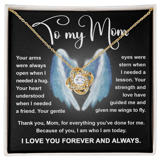 To My Mom - Your Strength And Love Have Guided Me And Given Me Wings To Fly - Love Knot Necklace