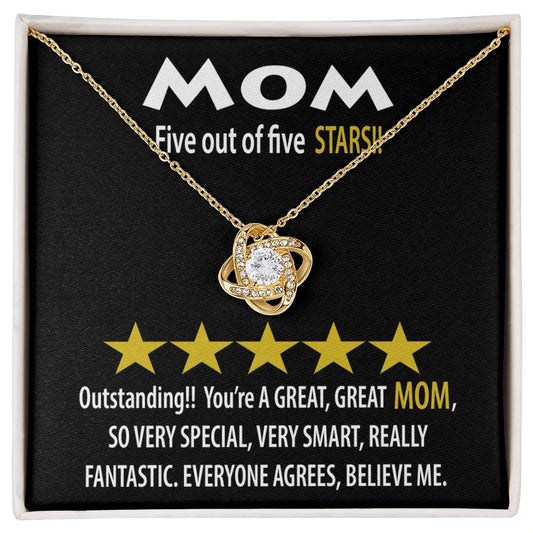 Five Out Of Five Star Mom - You Are Outstanding , You're A Great Mom - Love Knot Necklace