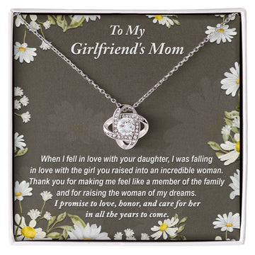 To My Girlfriend's Mom - I Fell In Love With The Girl You Raised Into An Incredible Woman - Love Knot Necklace