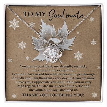 To My Soulmate - You Are My Confidant, My Strength, My Rock, My Support, My Everything - Love Knot Necklace Gift For Wife