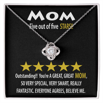 Five Out Of Five Star Mom - You Are Outstanding , You're A Great Mom - Love Knot Necklace