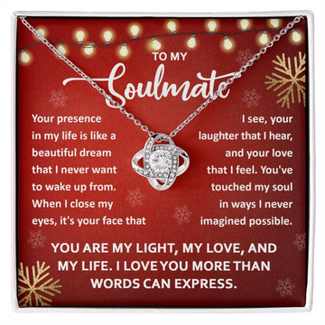 To my soulmate - You are my light - Love knot necklace