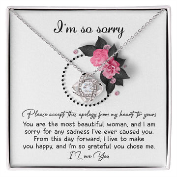 I'm So Sorry - Please Accept This Apology From My Heart To Yours - Love Knot Necklace Gift