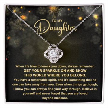 To my daughter - Get your sparkle on - Love knot necklace