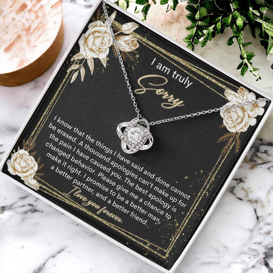 I Am Truly Sorry -  I Know That The Things I Have Said And Done Cannot Be Erased. A Thousand Apologies Can't Make Up For The Pain I Have Caused You - Love Knot Necklace