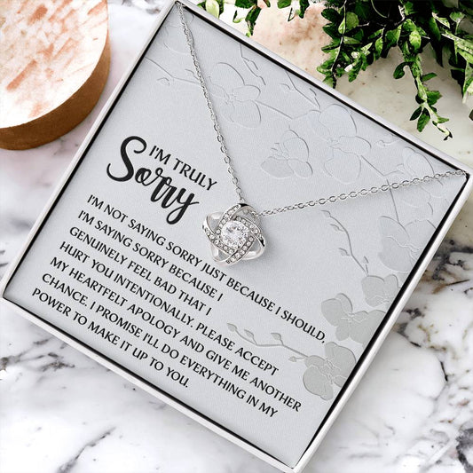 I'm Truly Sorry - I'm Not Saying Sorry Just Because I Should, I'm Saying Sorry Because I Genuinely Feel Bad That I Hurt You Intentionally - Love Knot Necklace