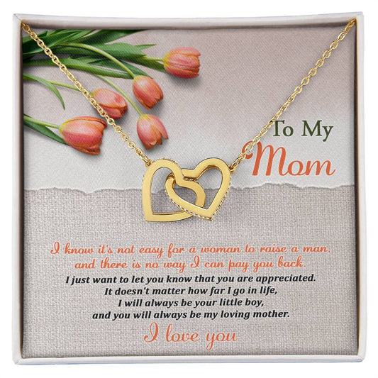 To My Mom - I Just Want You To Know That You Are Appreciated - Interlocking Heart Necklace