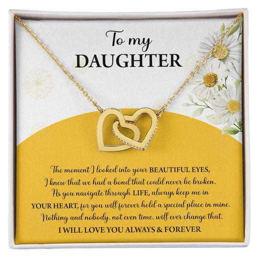 To My Daughter - The Moment I Looked Into Your Beautiful Eyes, I Knew That We Had A Bond That Could Never Be Broken - Interlocking Hearts Necklace Gift