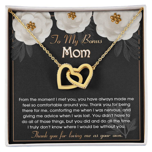 To My Bonus Mom - You Have Always Made Me Feel So Comfortable Around You - Interlocking Heart Necklace