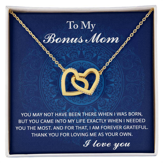 To My Bonus Mom - You May Not Have Been There When I Was Born, Thank You For Loving Me As Your Own - Interlocking Heart Necklace