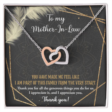 To My Mother-In-Law - You Have Me Feel Like I Am Part Of This Family From The Very Start - Interlocking Heart Necklace