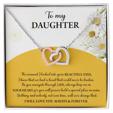 To My Daughter - The Moment I Looked Into Your Beautiful Eyes, I Knew That We Had A Bond That Could Never Be Broken - Interlocking Hearts Necklace Gift