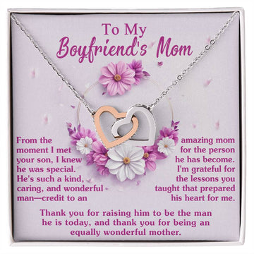 To My Boyfriend's Mom - Thank You For Raising Him To Be The Man He Is Today - Interlocking Heart Necklace