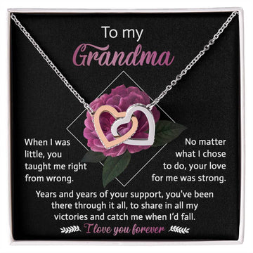 To My Grandma - You Taught Me Right From Wrong, No Matter What I Chose To Do, Your Love For Me Was Strong - Interlocking Heart Necklace