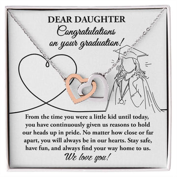 Dear Daughter, Congratulations On Your Graduation - You Have Continuously Given Us Reasons To Hold Our Heads Up In Pride - Interlocking Heart Necklace