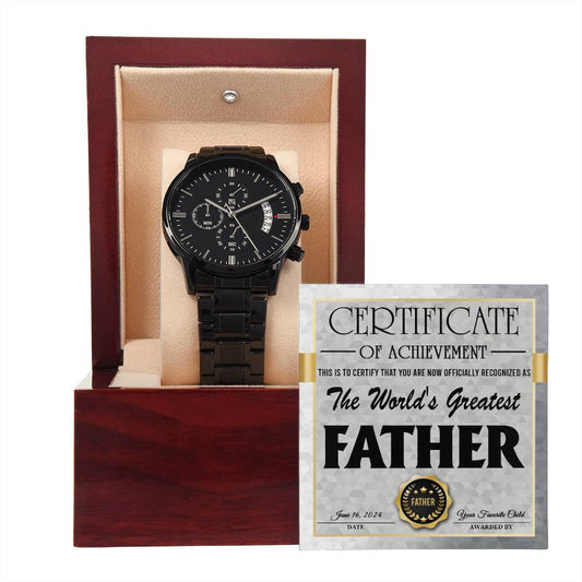 Certificate Of Achievement - This Is To Certify That You Are Now Officially Recognized As The World's Greatest Father - Black Chronograph Watch