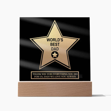 World's Best Dad - Thank You For Everything You Do For Us, Dad! We Love You Always - Printed Acrylic Plaque