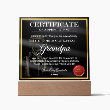 Certificate Of Appreciation - This Is To Certify That You Are Now Officially The World's Greatest Grandpa - Printed Acrylic Plaque