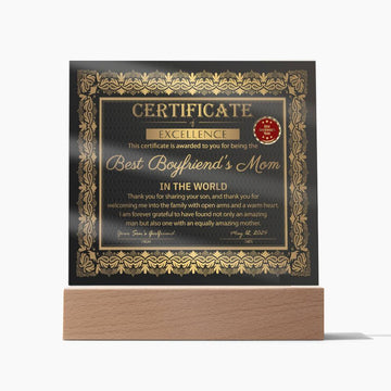 Certificate Of Excellence For Being The Best Boyfriend's Mom In The World - Thank You For Sharing Your Son - Printed Acrylic Plaque