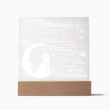 To My Soulmate - The Most Beautiful Thing Ever Happened To Me - Acrylic Plaque