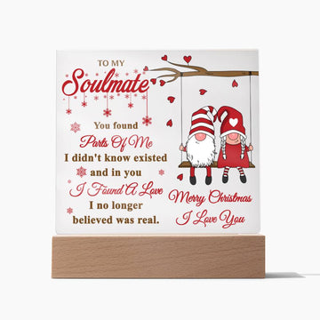 To My Soulmate - I Found A Love - Printed Acrylic Plaque