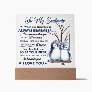 To My Soulmate - I Love You More -  Printed Acrylic Plaque