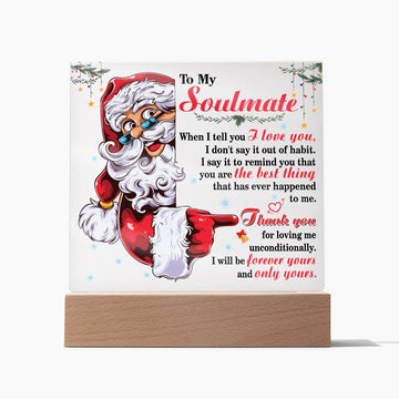 To My Soulmate - I Will Be Forever Yours - Printed Acrylic Plaque