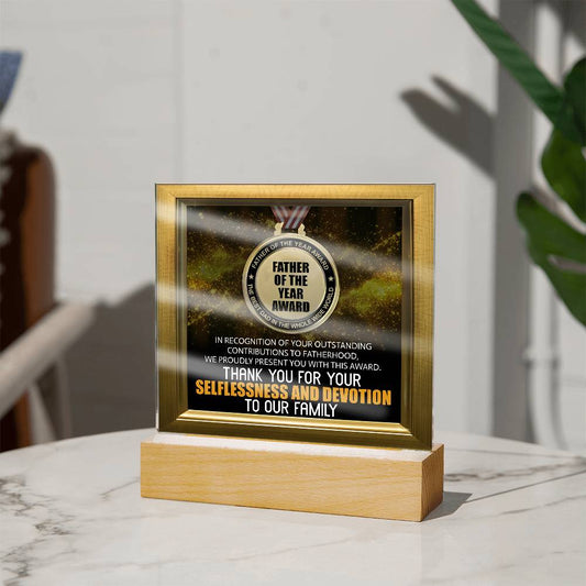 Father Of The Year Award - In Recognition Of Your Outstanding Contributions To Fatherhood, We Proudly Present You With This Award - Printed Acrylic Plaque