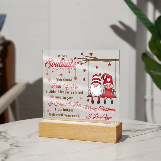 To My Soulmate - I Found A Love - Printed Acrylic Plaque