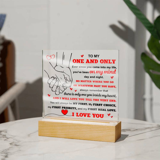 To My One And Only - I Will Love You Till The Very End - Printed Acrylic Plaque