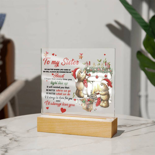 To My Sister - Connected By Heart - Printed Acrylic plaque