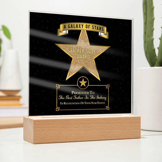 The Perfect Gift For Dad - A Galaxy Of Stars, Father's Day Award - Presented To The Best Father In The Galaxy, In Recognition Of Your Star Status - Printed Acrylic Plaque