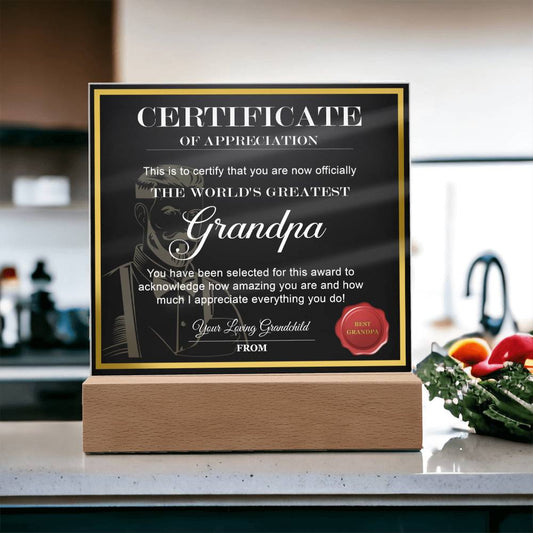 Certificate Of Appreciation - This Is To Certify That You Are Now Officially The World's Greatest Grandpa - Printed Acrylic Plaque