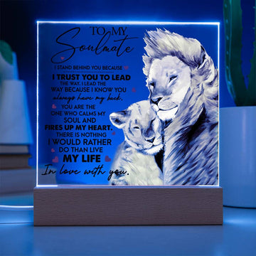 To My Soulmate - I Stand Behind You Because I Trust You To Lead - Acrylic Plaque