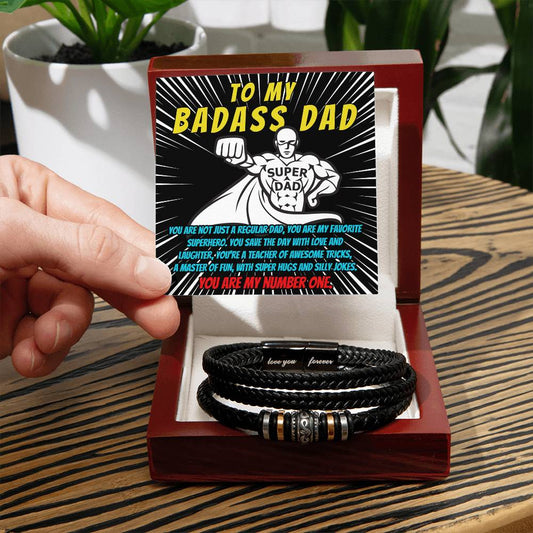 To My Badass Dad - You Are Not Just Regular Dad, You Are My Favorite Superhero - Love You Forever Bracelet