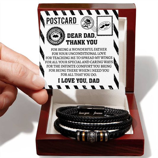 Dear Dad, Thank You For Being A Wonderful Father For Your Unconditional Love For Teaching Me To Spread My Wings For All Your Special And Caring Ways - Love You Forever Bracelet