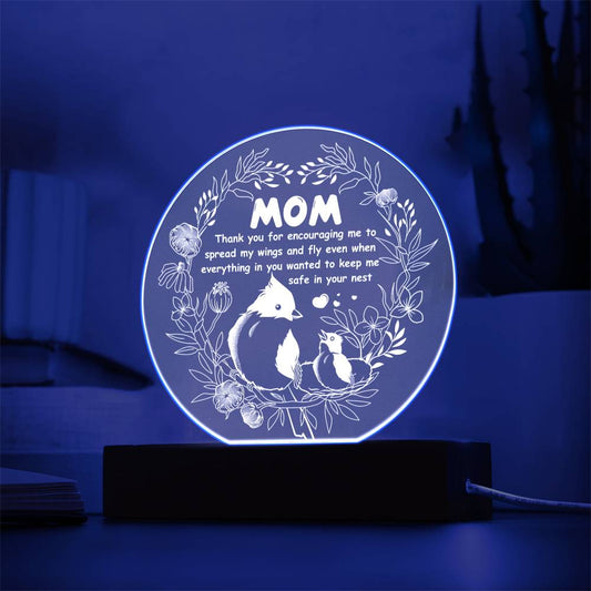 To My Mom - Thank You For Encouraging Me To Spread My Wings And Fly Even When Everything In You Wanted To Keep Me Safe In Your Net - Printed Acrylic Plaque