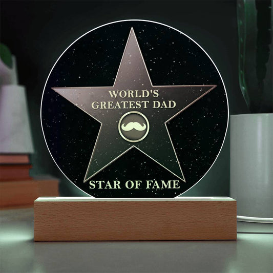 Perfect Gift For Dad - World's Greatest Dad - Star Of Fame - Printed Acrylic Plaque