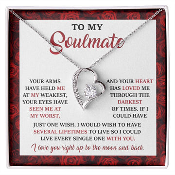 To My Soulmate - I Wish To Have Several Lifetimes To Live With You - Love Heart Necklace