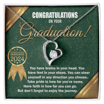 Congratulations On Your Graduation - You Have Brains In Your Head, You Have Feet In Your Shoes, Have Faith In How Far You Can Go - Love Dancing Necklace