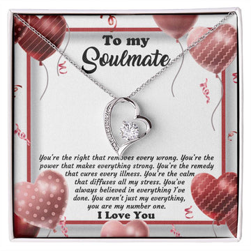 To My Soulmate - You're The Right That Removes Every Wrong - Love Heart Necklace