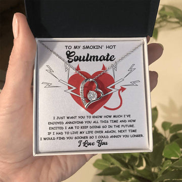 To My Smokin' Hot Soulmate - I Enjoy Annoying You - Funny Message Card Heart Necklace