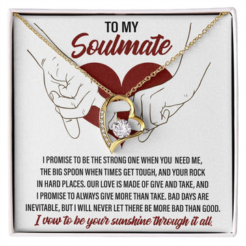 To My Soulmate - I Promise To Be Strong When You Need Me - Heart Necklace