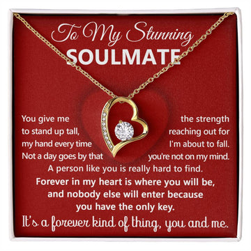 To My Stunning Soulmate - You Give Me The Strength To Stand Up Tall - Heart Necklace