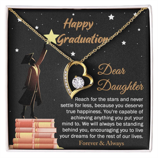 Dear Daughter - Happy Graduation, Reach For The Stars And Never Settle For Less, Because You Deserve True Happiness - Love Dancing Necklace