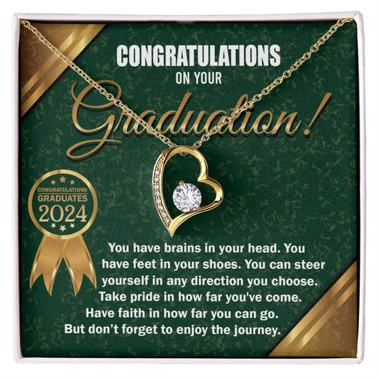 Congratulations On Your Graduation - You Have Brains In Your Head, You Have Feet In Your Shoes, Have Faith In How Far You Can Go - Love Dancing Necklace